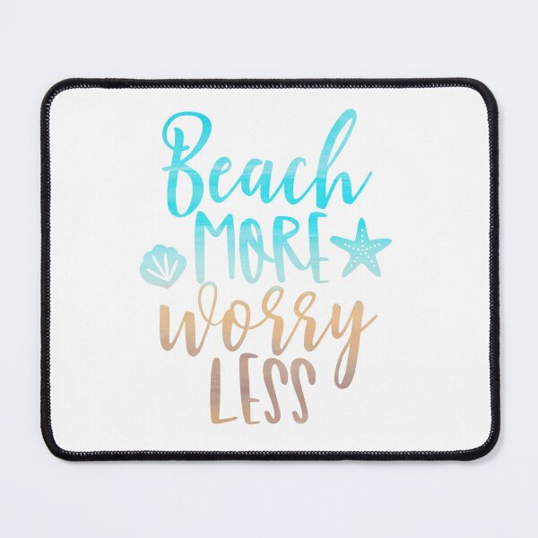 Item preview, Beach More Worry Less designed and sold by AvrgJane.