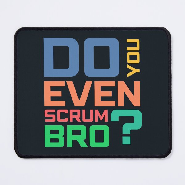 Item preview, Do You Even Scrum Bro? designed and sold by 3hornCreations.