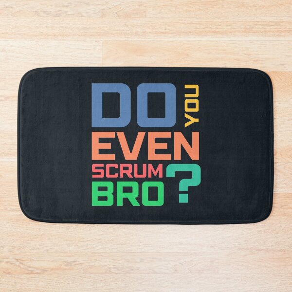 Item preview, Do You Even Scrum Bro? designed and sold by 3hornCreations.