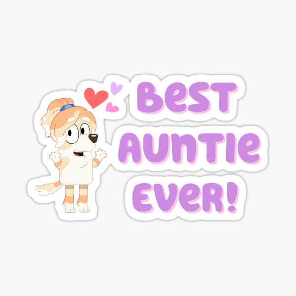 Best Auntie Ever! Sticker