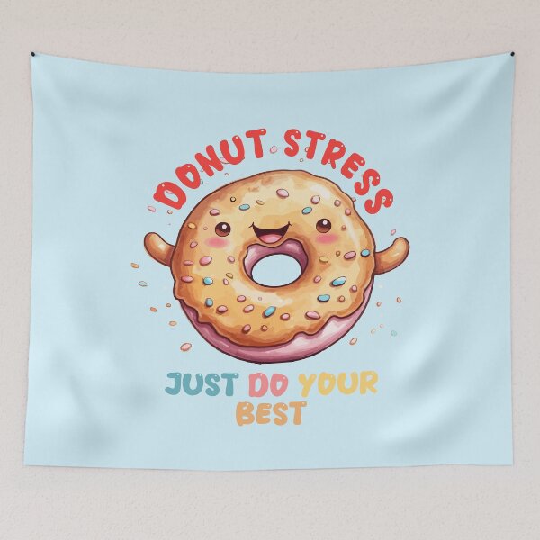 Item preview, Donut Stress Just Do Your Best designed and sold by SweetWhiskers.