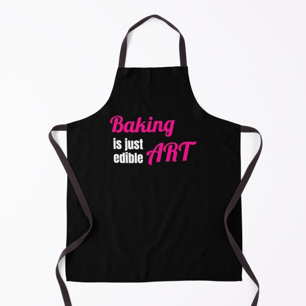 Item preview, Baking is just edible Art designed and sold by TextEccentrics.