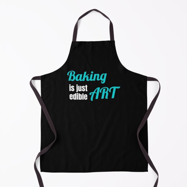 Item preview, Baking is just edible Art designed and sold by TextEccentrics.