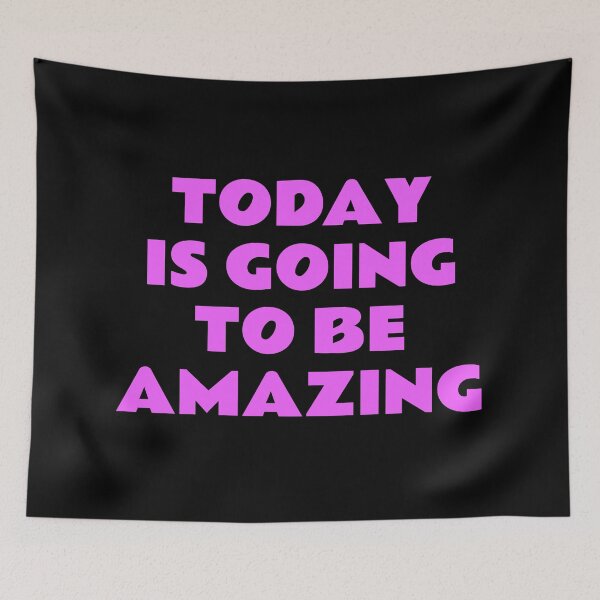Item preview, Today Is Going To Be Amazing designed and sold by Inspirationmotivation.