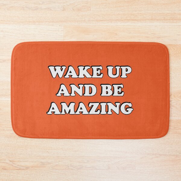 Item preview, Wake up and be amazing - Today is going to be amazing designed and sold by Inspirationmotivation.