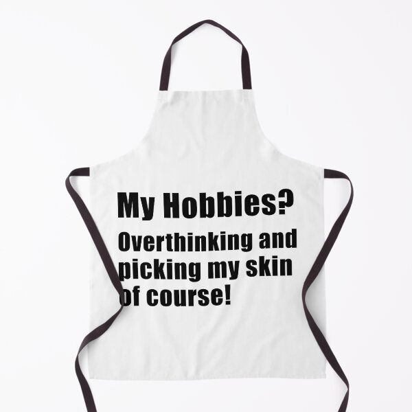 Item preview, My hobbies overthinking and picking my skin of course designed and sold by yoshra.