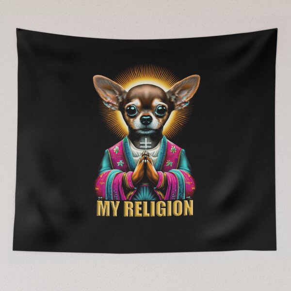 Item preview, Holy Chihuahua is My Religion No.1 designed and sold by MadHouseVisions.