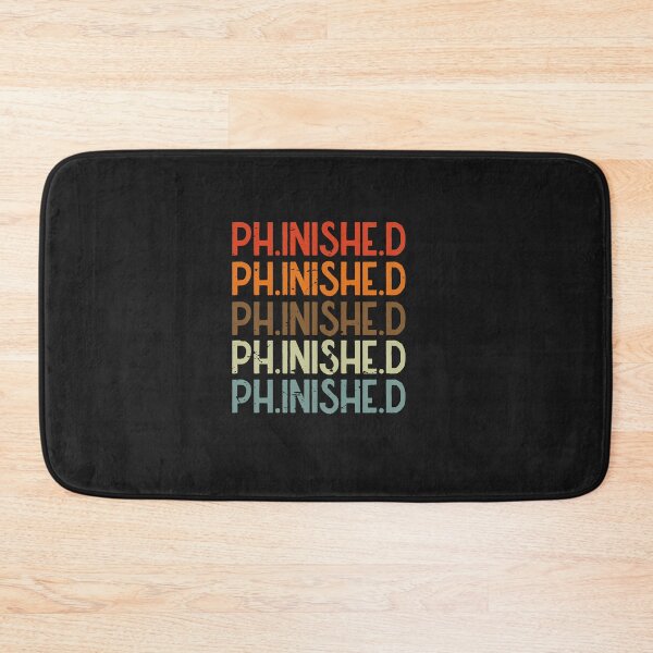 Item preview, Phinished Phd Funny Doctorate Graduation designed and sold by SOUFIANE1991.