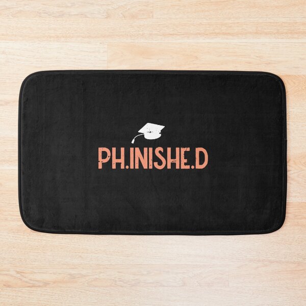 Item preview,  Phinished Phd Funny Doctorate Graduation designed and sold by SOUFIANE1991.