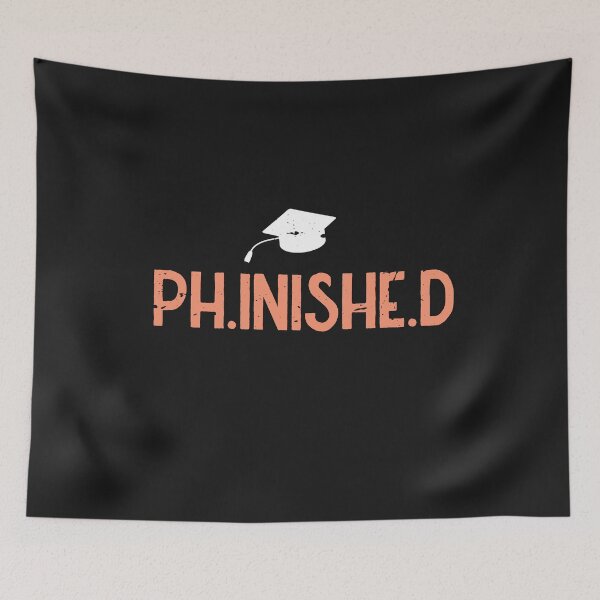 Item preview,  Phinished Phd Funny Doctorate Graduation designed and sold by SOUFIANE1991.