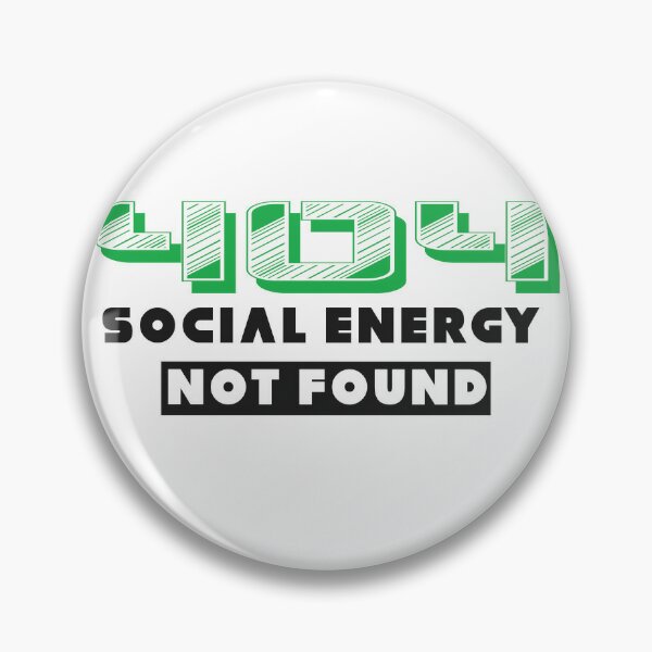 Empty Social Battery Pin for Sale by FedoraAugust