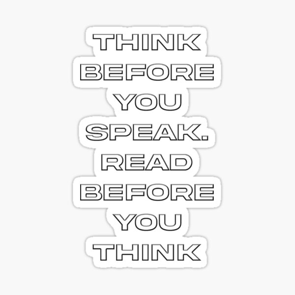 Item preview, Think before you speak. Read before you think designed and sold by Cialin Shop.
