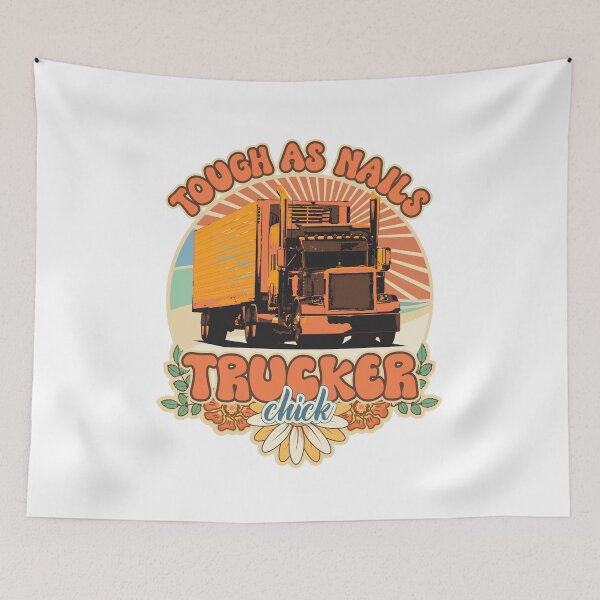 Item preview, Groovy trucker girl female driver quote Tough as nails designed and sold by HomeCoquette.