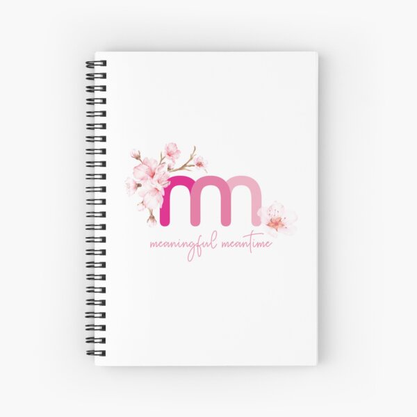 Meaningful Meantime Spiral Notebook