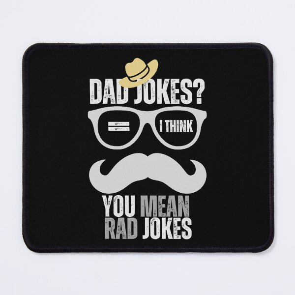 Item preview, Funny Dad Jokes I think You Mean Rad Jokes Design Funny Dad Jokes I think You Mean Rad Jokes Humor designed and sold by LMCskoza.