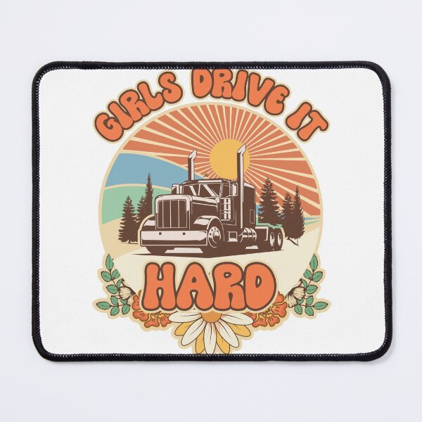 Item preview,  Groovy trucker girl female driver quote Girls drive it hard designed and sold by HomeCoquette.