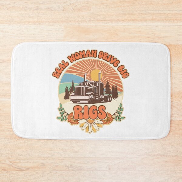 Item preview, Groovy trucker girl female driver quote Real women drive big rigs designed and sold by HomeCoquette.
