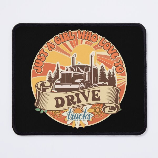 Item preview, Groovy trucker girl female driver quote Just a girl who loves to drive trucks designed and sold by HomeCoquette.