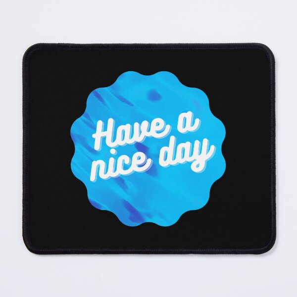 Item preview, Have a nice day Label designed and sold by Clumsy People.