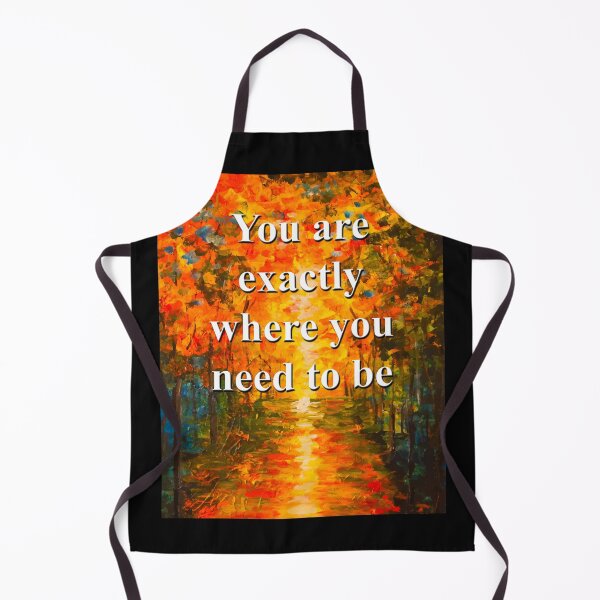 Item preview, You are exactly where you need to be designed and sold by OCNau.