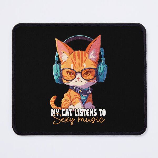 Item preview, My cat listens to sexy music - funny saying designed and sold by VichallanStudio.