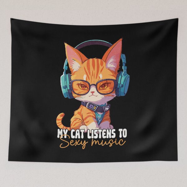 Item preview, My cat listens to sexy music - funny saying designed and sold by VichallanStudio.