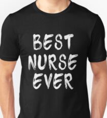Best Nurse Ever Unisex T-Shirt
