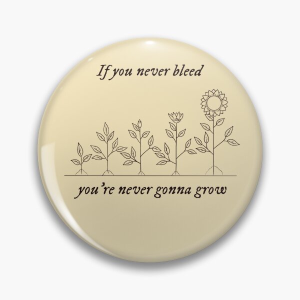 Item preview, If you never bleed you’re never gonna grow pt. 2 designed and sold by moonie-21.