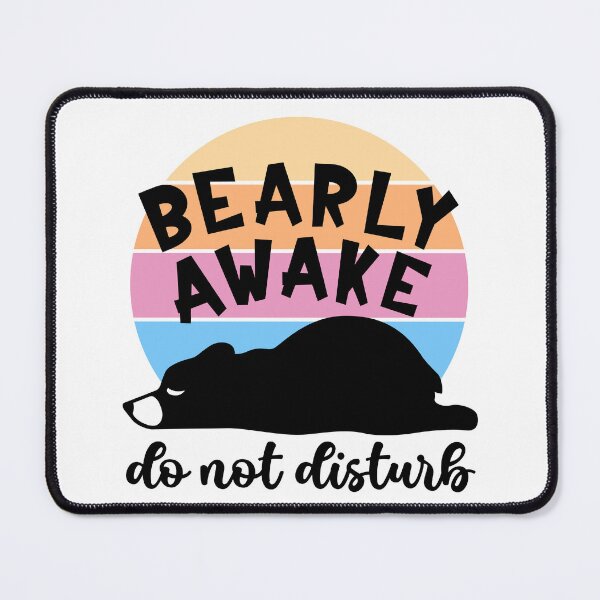 Item preview, Bearly Awake Do Not Disturb designed and sold by LuxindaSwirl.