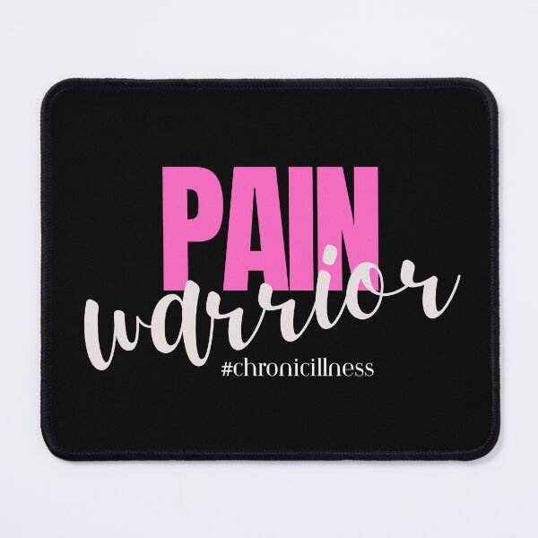 Item preview, Pain Warrier #chronicpain designed and sold by PurrfectionMeow.