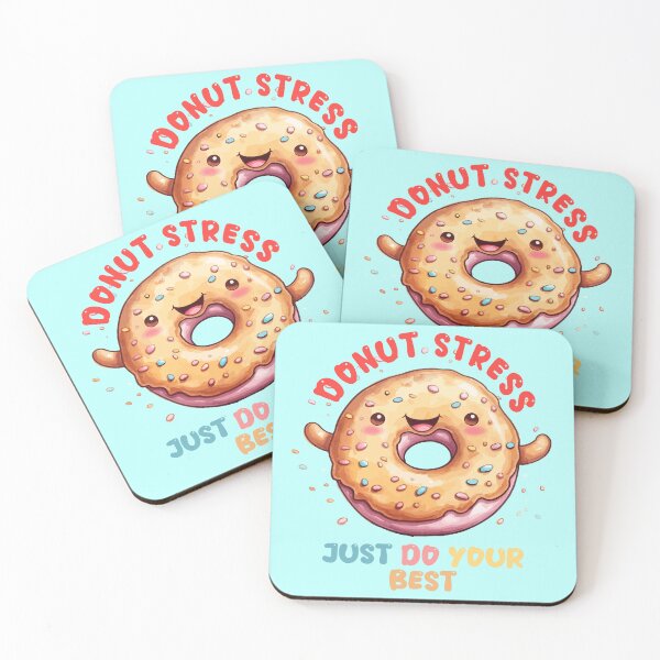 Item preview, Donut Stress Just Do Your Best designed and sold by SweetWhiskers.