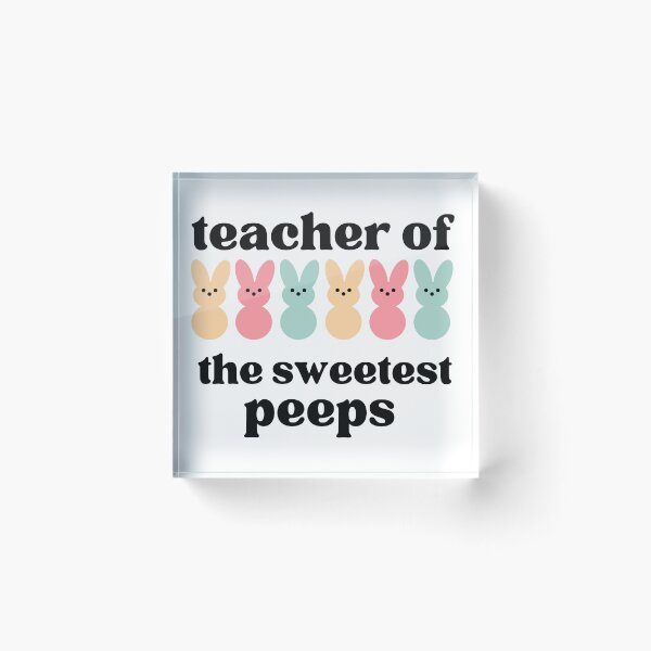 Item preview, Teacher of The Sweetest Peeps designed and sold by hannahcaseyco.