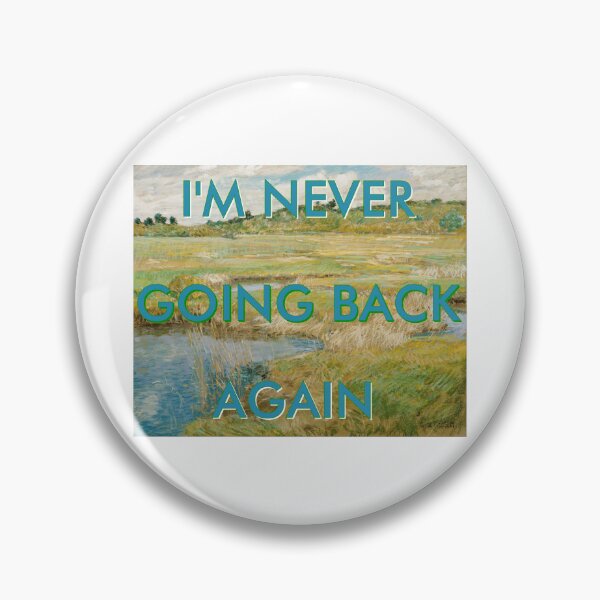 Item preview, never going back again (hassam) designed and sold by dangerdancing2.