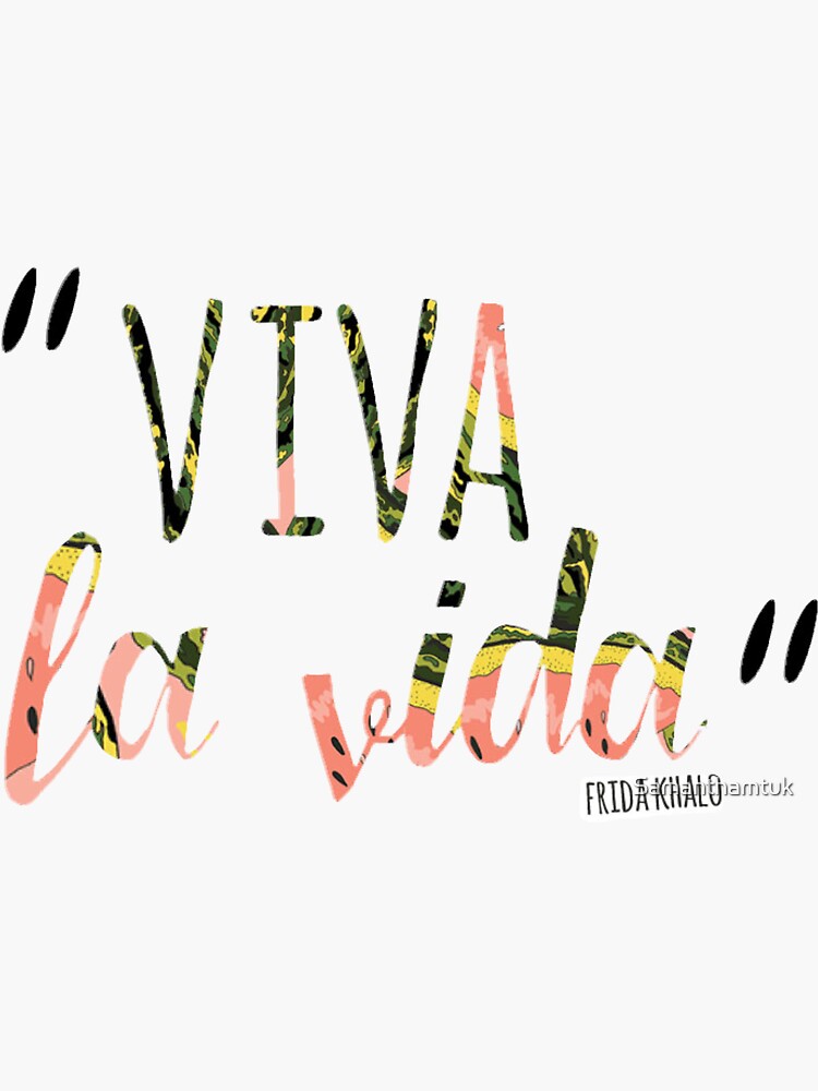 "viva la vida " Sticker for Sale by Samanthamtuk Redbubble