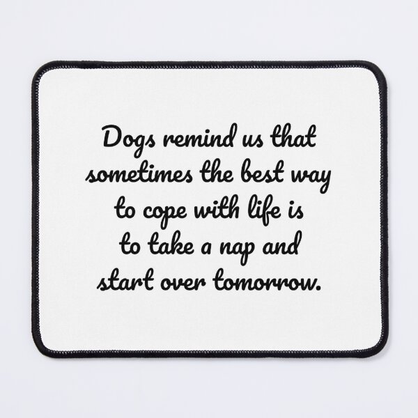 Item preview, "Paws for a Moment: Dogs Teach Us to Take Life One Nap at a Time" designed and sold by MeganMo.