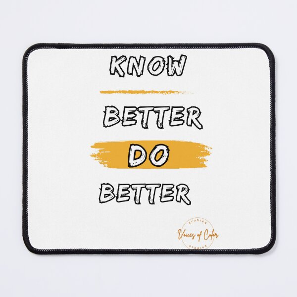 Item preview, Know better, do better designed and sold by VoicesofColor.