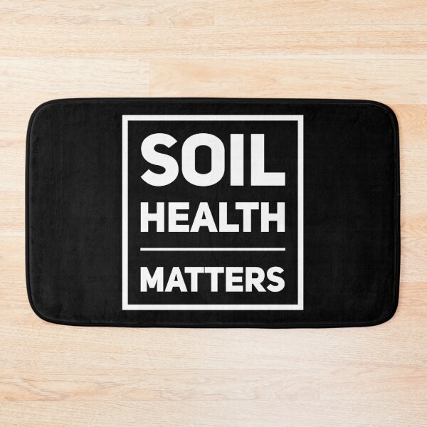 Item preview, Soil Health Matters designed and sold by homesteadswag.