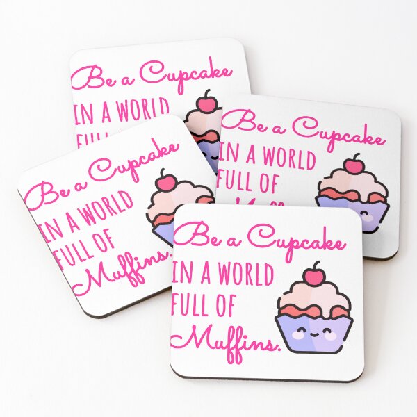 Item preview, Cupcake in a World Full of Muffins designed and sold by TextEccentrics.