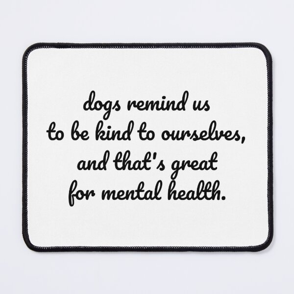 Item preview, Be Kind to Yourself, Learn from Your Dog designed and sold by MeganMo.