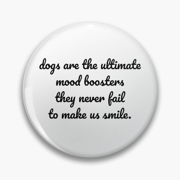Item preview, "Dogs: The Ultimate Mood Boosters" designed and sold by MeganMo.