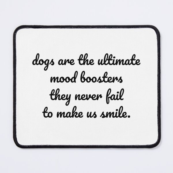 Item preview, "Dogs: The Ultimate Mood Boosters" designed and sold by MeganMo.