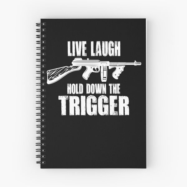 Item preview, Live Laugh Hold Down The Trigger Tommy Gun Gear designed and sold by DynamicDesign.