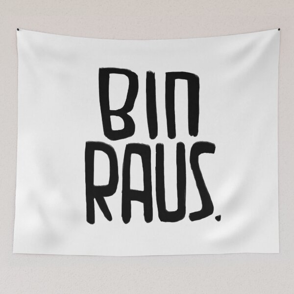 Item preview, I'm Out, German, Bin Raus designed and sold by badlydrawnbabe.