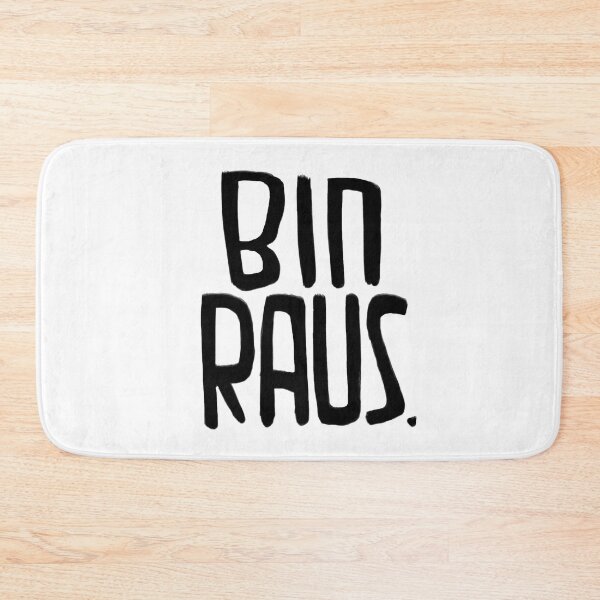 Item preview, I'm Out, German, Bin Raus designed and sold by badlydrawnbabe.