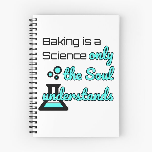 Item preview, Baking is a Science only the Soul understands designed and sold by TextEccentrics.