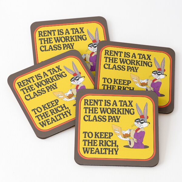 Item preview, Rent Is A Tax The Working Class Pay To Keep The Rich Wealthy designed and sold by Picket Club.