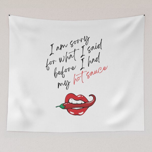 Item preview, Hot Sauce Sorry Not Sorry designed and sold by TheMikePProject.