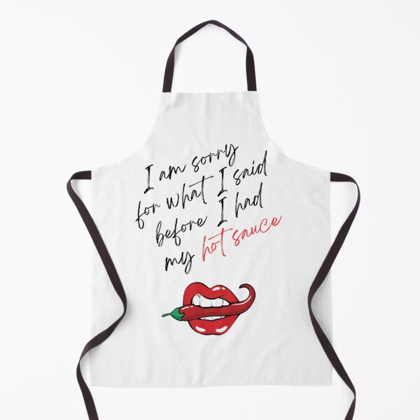 Item preview, Hot Sauce Sorry Not Sorry designed and sold by TheMikePProject.