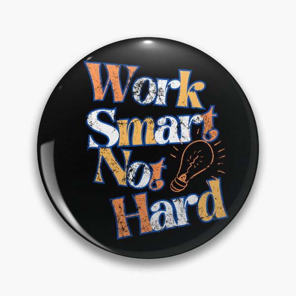 Item preview, Work Smart not Hard -  designed and sold by Limek.