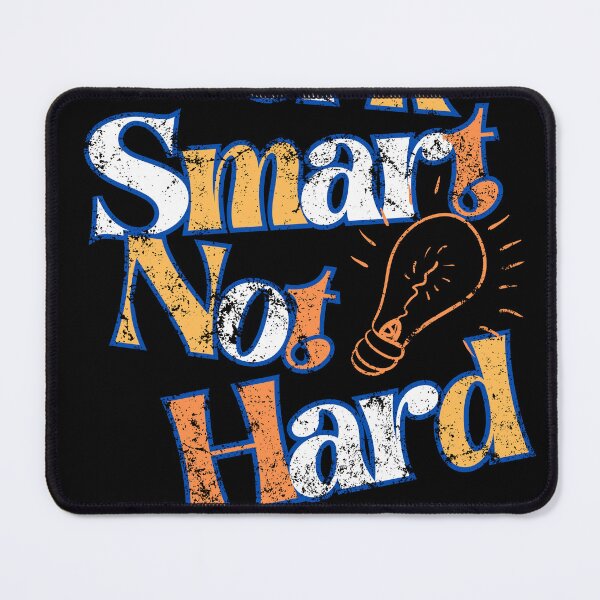 Item preview, Work Smart not Hard -  designed and sold by Limek.
